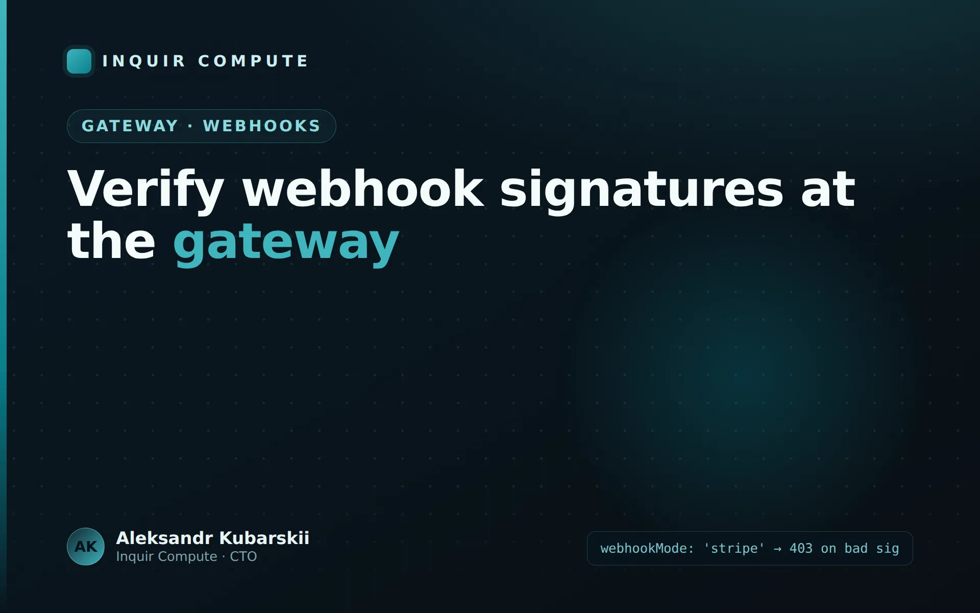 Verify Webhook Signatures at the Gateway