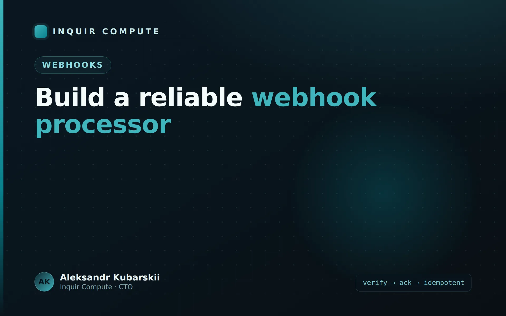 How to Build a Reliable Webhook Processor